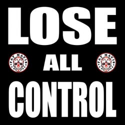 Lose All Control