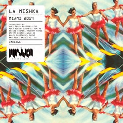 La Mishka Miami 2019