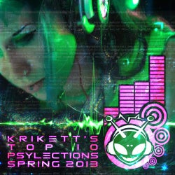 Krikett's Top 10 Psylections Spring 2013