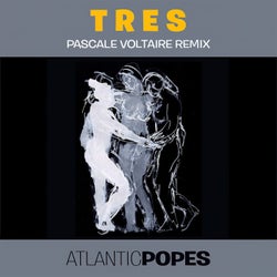 Tres (Pascale Voltaire Remix)