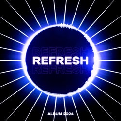 REFRESH