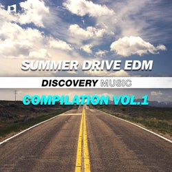 Summer Drive EDM Compilation, Vol. 1