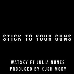 Stick to Your Guns (feat. Julia Nunes) - Single