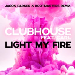Light My Fire (Jason Parker X Bootmasters Remix)