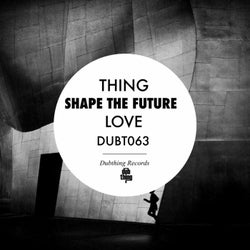 Shape The Future / LOVE