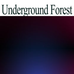 Underground Forest