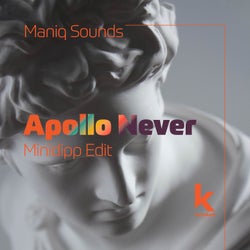 Apollo Never (Minidipp Edit)