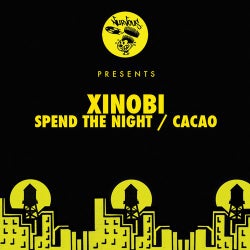 Spend The Night / Cacao