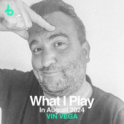 VIN VEGA What I Play In August 2024