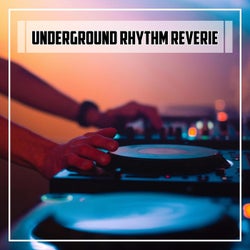 Underground Rhythm Reverie