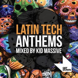Latin Tech Anthems Mixed By Kid Massive