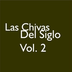 Las Chivas del Siglo, Vol. 2