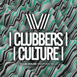 Clubbers Culture: Club House Weapons No.3