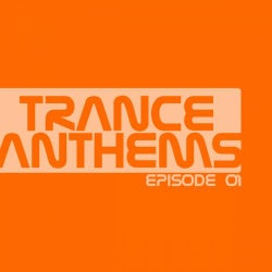 Trance Anthems - Episode 01
