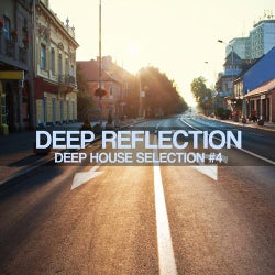 Deep Reflection - Deep House Selection #4