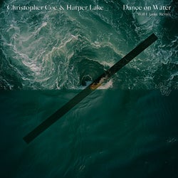 Dance on Water - Will Clarke Remix