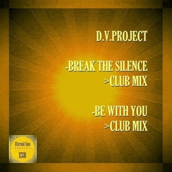 Break The Silence / Be With You