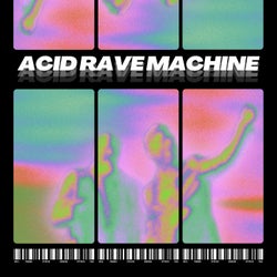 Acid Rave Machine