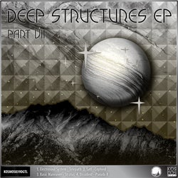 Deep Structures EP Part VII