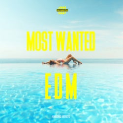 Most Wanted EDM