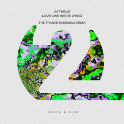 Love Like We're Dying (The Trance Ensemble Remix)
