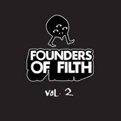 Founders of Filth Volume Two