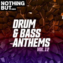 Nothing But... Drum & Bass Anthems, Vol. 12