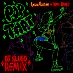 Pop That (DJ Slugo Remix)