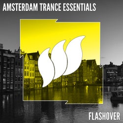 Flashover Amsterdam Trance Essentials