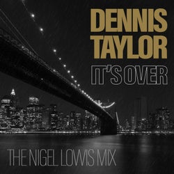It's Over (The Nigel Lowis Mix)