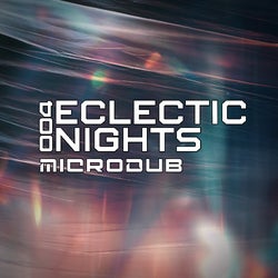 MICRODUB - ECLECTIC NIGHTS #004