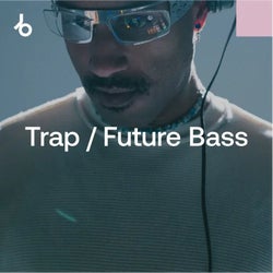 Crate Diggers 2026: Trap / Future Bass