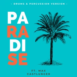 Paradise (Drums & Percussion Version)