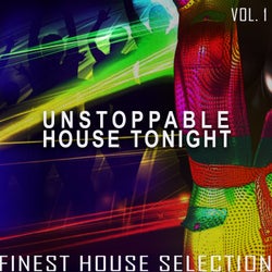 Unstoppable House Tonight, Vol. 1