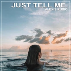 Just Tell Me