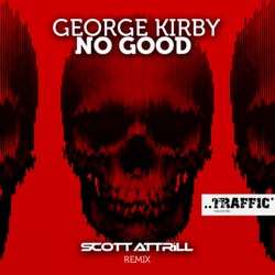 No Good (Scott Attrill Remix)
