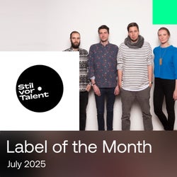 Label of the Month: Stil vor Talent