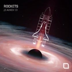 ROCKETS //LAUNCH 13