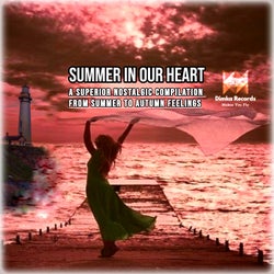 Summer in Our Heart a Superior Nostalgic Compilation From Summer to Autumn Feelings