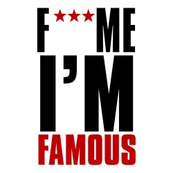 F*** Me I'm Famous vol.1