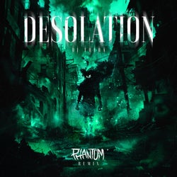 Desolation - Phantom Pro Remix