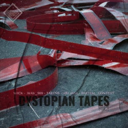 Dystopian Tapes Vol. 1