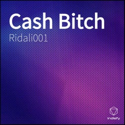 Cash Bitch