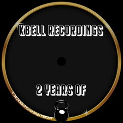 2 Years Of Kbell Recordings