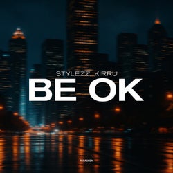BE OK