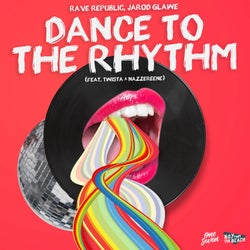 Dance to the Rhythm (Extended Mix)