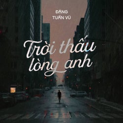Trời Thấu Lòng Anh