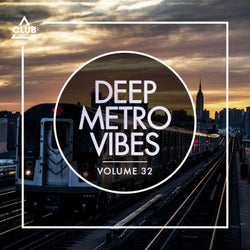 Deep Metro Vibes Vol. 32