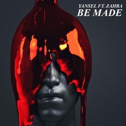 Be Made (feat. Zahra & Jayadev)