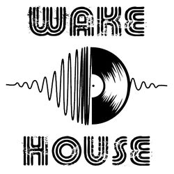 WAKE HOUSE - PODCAST #322